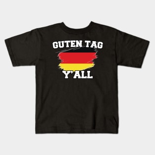 Guten Tag you all, Germany gift idea, good day german Kids T-Shirt